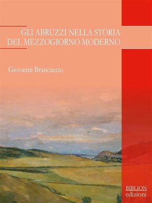 cover image of Gli Abruzzi nella storia del Mezzogiorno moderno